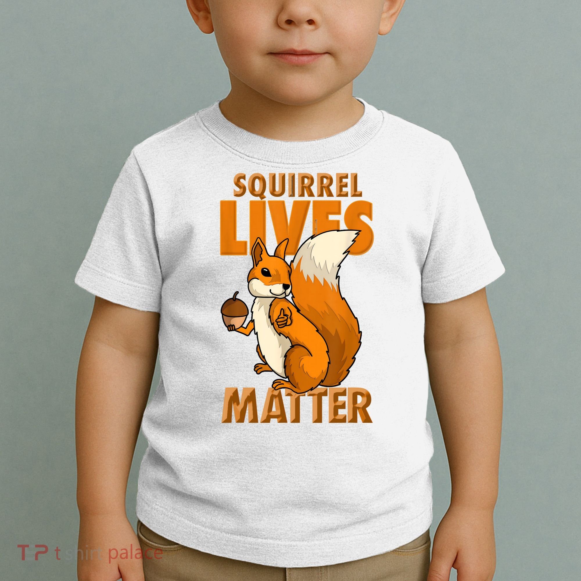 Squirrel Lives Matter I Love Squirrels Toddler T-Shirt