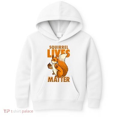 Squirrel Lives Matter I Love Squirrels Kids Hoodie