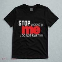 Stop Looking Me I Do Not Exist Funny Saying T-Shirt thumb 5