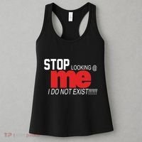 Stop Looking Me I Do Not Exist Funny Saying Women's Tank Top thumb 3