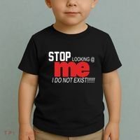 Stop Looking Me I Do Not Exist Funny Saying Toddler T-Shirt thumb 2