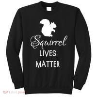 Squirrel Lives Matter Animal Lover Squirrel TShirt Sweatshirt thumb 0