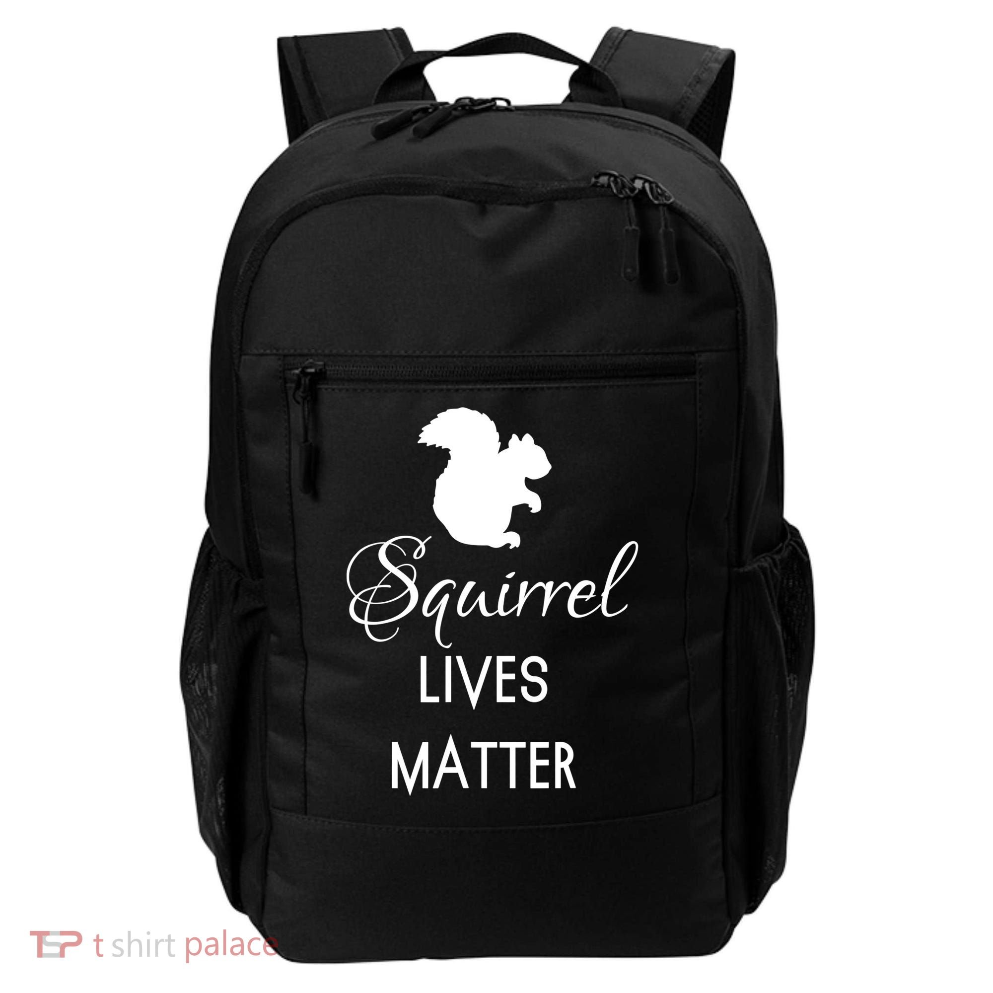 Squirrel Lives Matter Animal Lover Squirrel TShirt Backpack