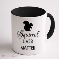 Squirrel Lives Matter Animal Lover Squirrel TShirt Coffee Mug thumb 1