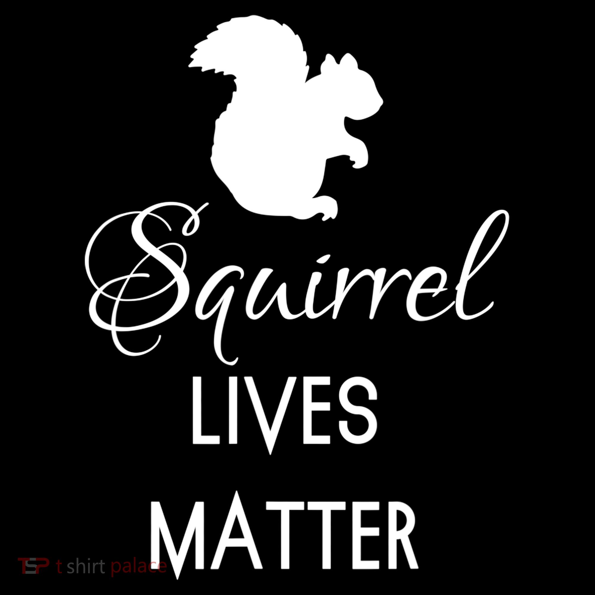 Squirrel Lives Matter Animal Lover Squirrel TShirt Women's Hoodie