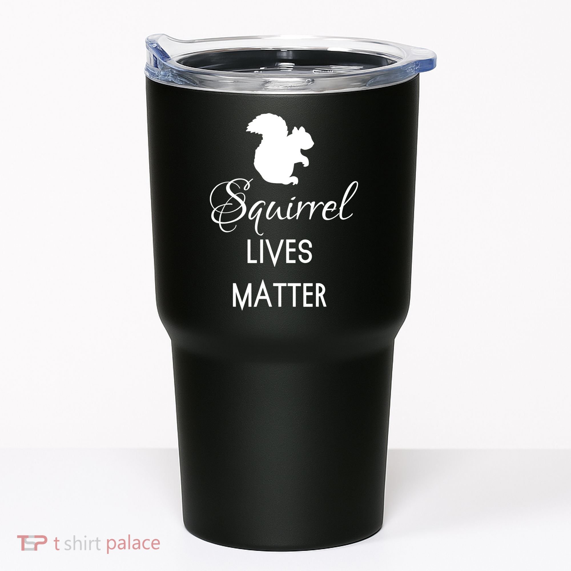 Squirrel Lives Matter Animal Lover Squirrel TShirt Tumbler