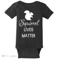 Squirrel Lives Matter Animal Lover Squirrel TShirt Baby Bodysuit thumb 0