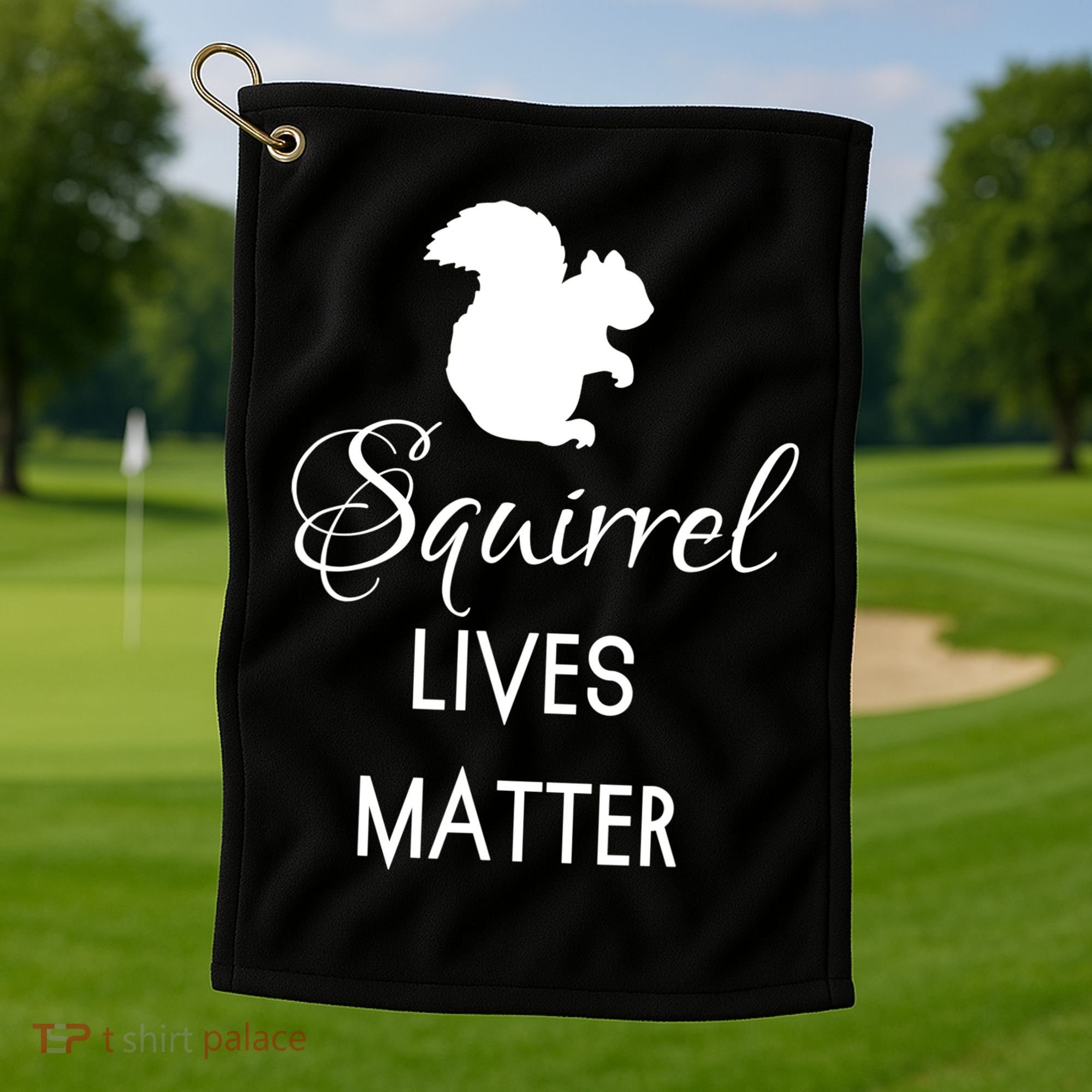 Squirrel Lives Matter Animal Lover Squirrel TShirt Golf Towel