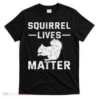Squirrel Lives Matter Squirrel T-Shirt thumb 0