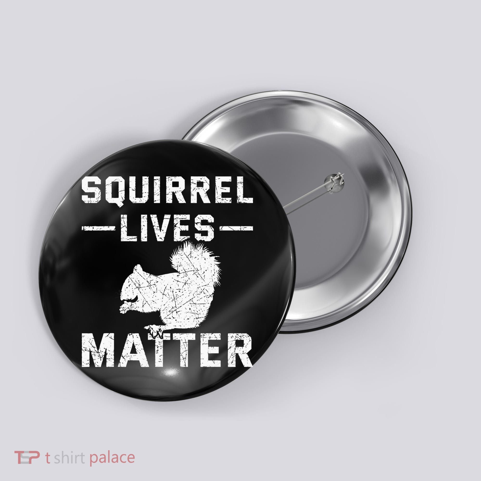Squirrel Lives Matter Squirrel Button