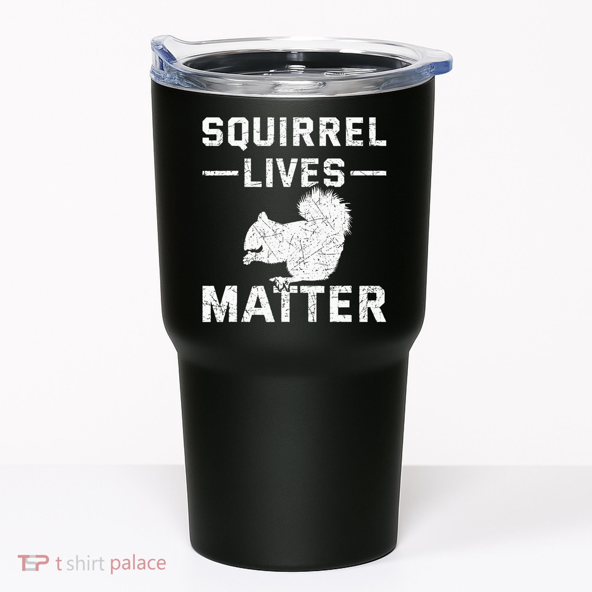 Squirrel Lives Matter Squirrel Tumbler