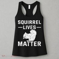 Squirrel Lives Matter Squirrel Women's Tank Top thumb 3