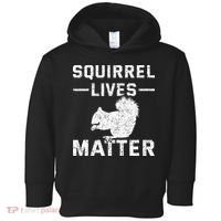 Squirrel Lives Matter Squirrel Toddler Hoodie thumb 0