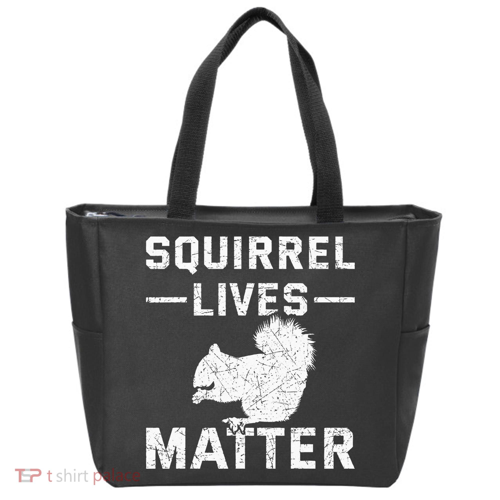 Squirrel Lives Matter Squirrel Tote Bag