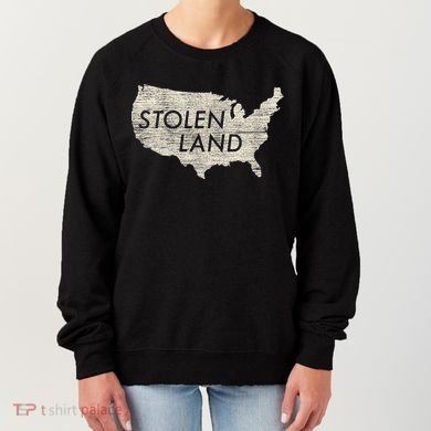 Stolen Land Native American Indigenous Women's Sweatshirt
