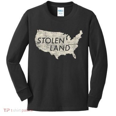 Stolen Land Native American Indigenous Kids Long Sleeve Shirt