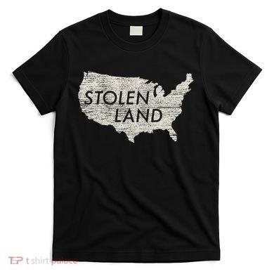 Stolen Land Native American Indigenous T-Shirt