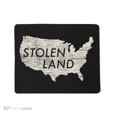 Stolen Land Native American Indigenous Mousepad