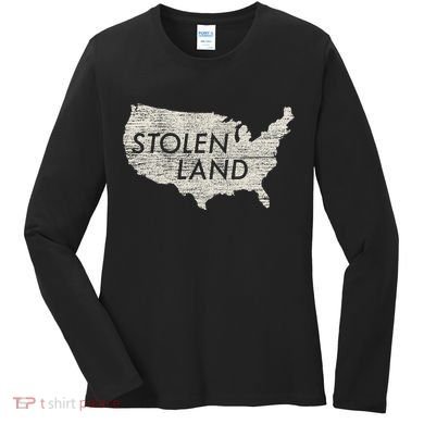 Stolen Land Native American Indigenous Women's Long Sleeve Shirt