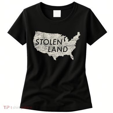Stolen Land Native American Indigenous Women's T-Shirt