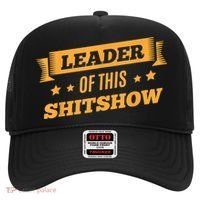 Shitshow Leader Of This Shit Show Funny Saying Hat thumb 0