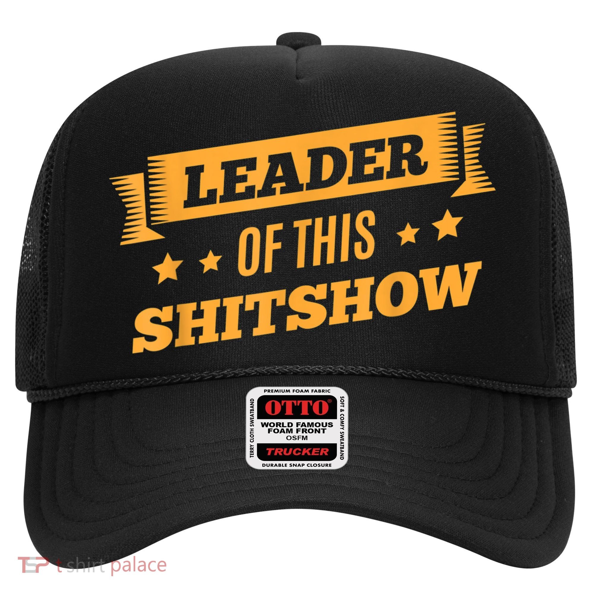 Shitshow Leader Of This Shit Show Funny Saying Hat