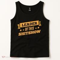Shitshow Leader Of This Shit Show Funny Saying Tank Top thumb 2