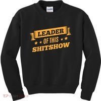 Shitshow Leader Of This Shit Show Funny Saying Kids Sweatshirt thumb 0