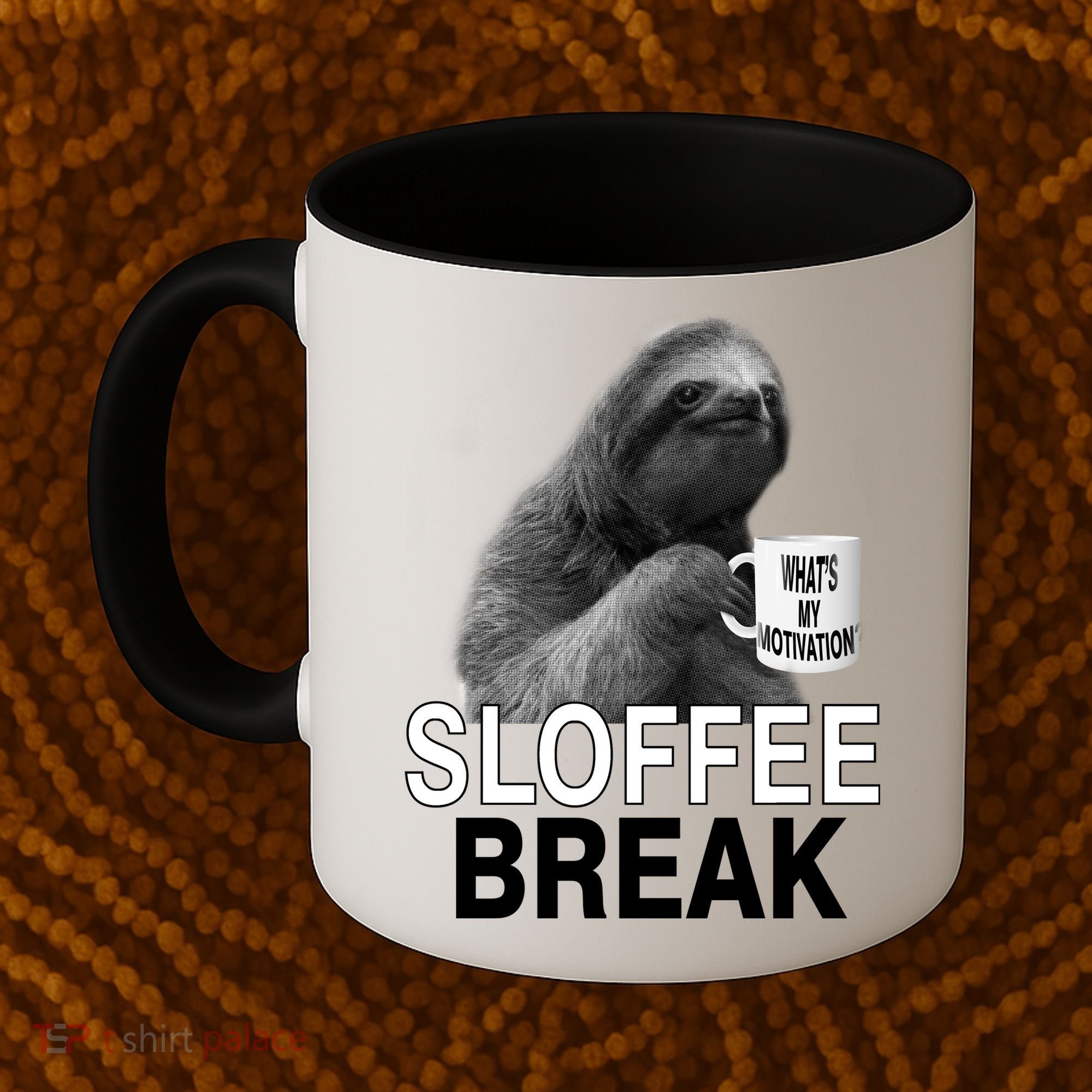 Sloffee Break What's My Motivation Coffee Mug