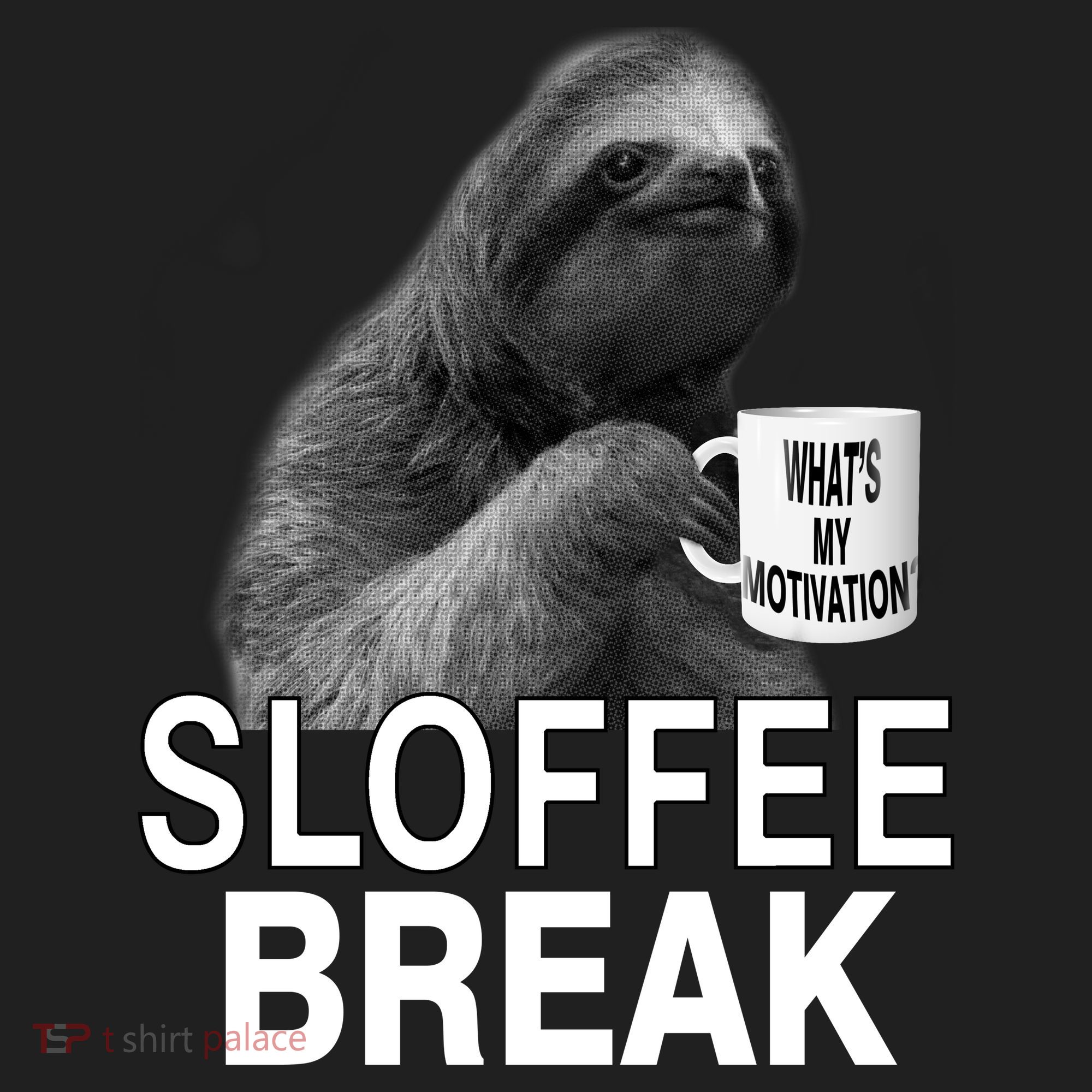 Sloffee Break What's My Motivation Tumbler