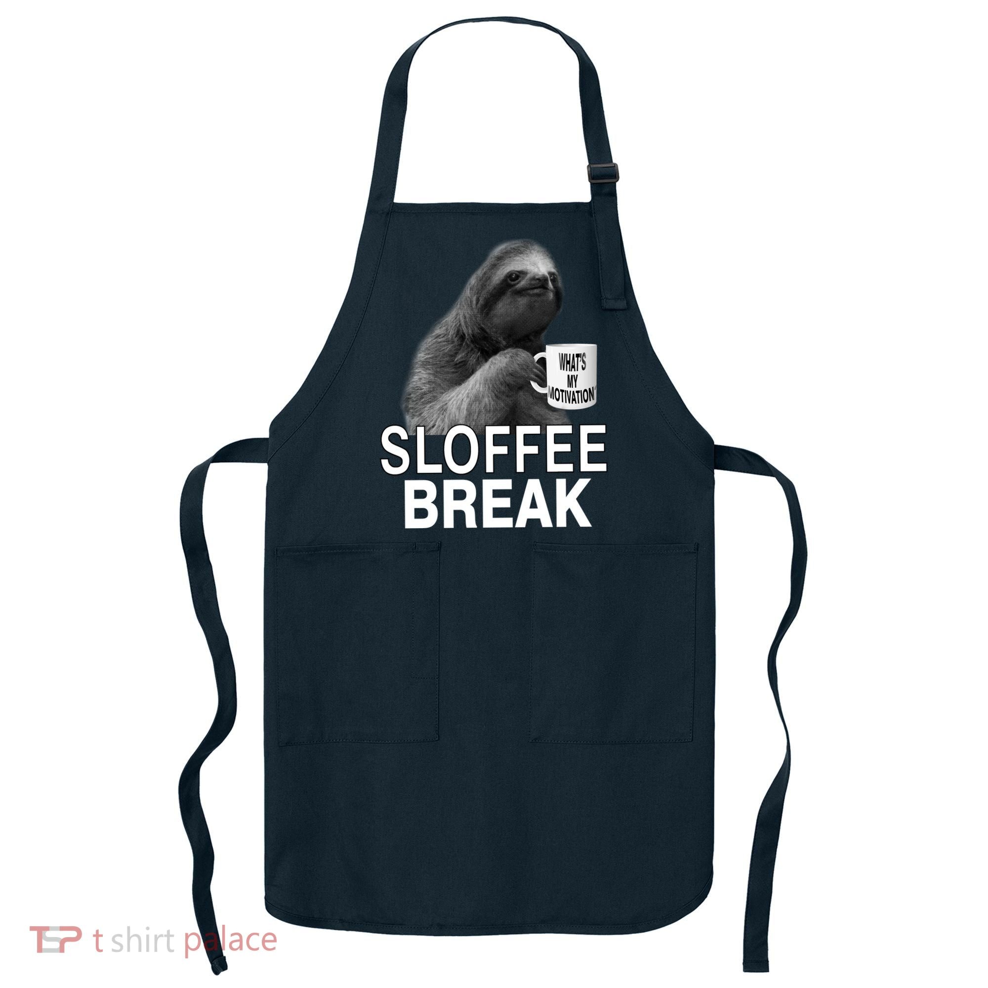 Sloffee Break What's My Motivation Apron