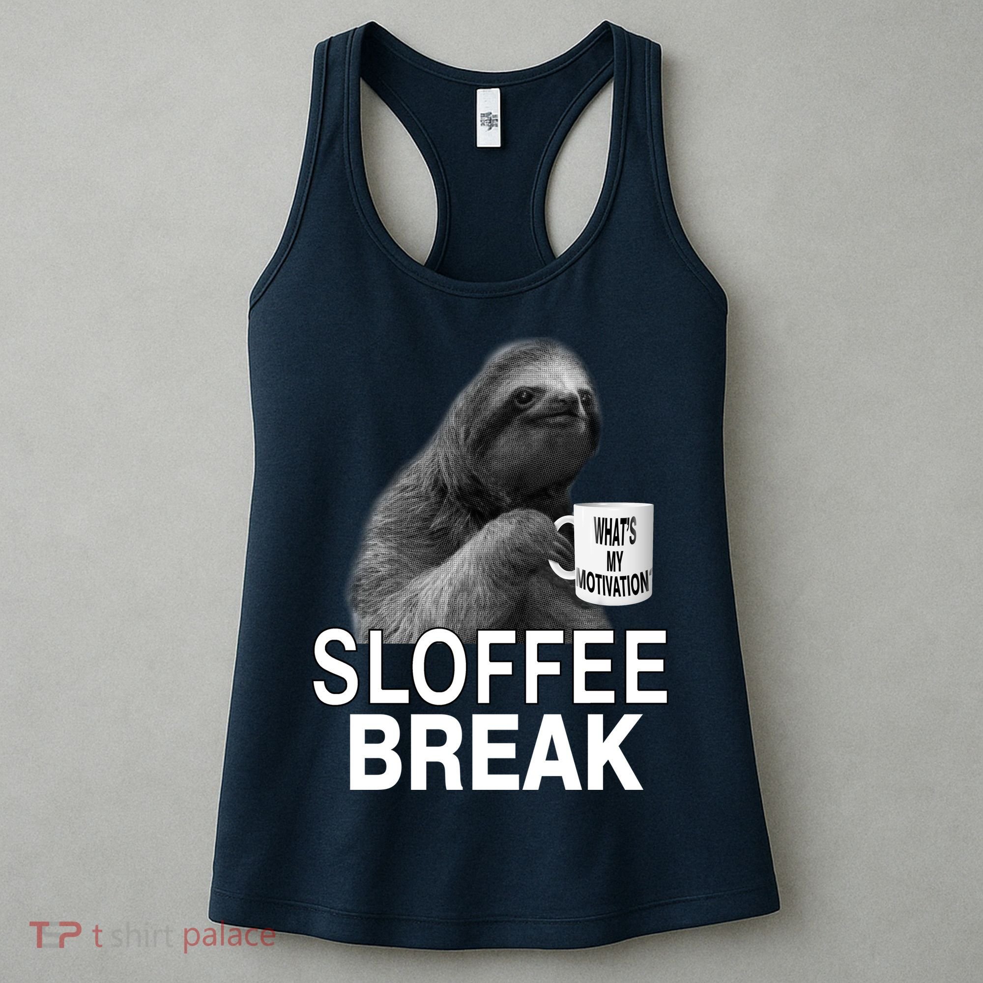 Sloffee Break What's My Motivation Women's Tank Top