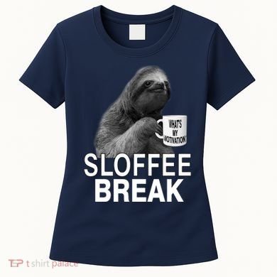 Sloffee Break What's My Motivation Women's T-Shirt