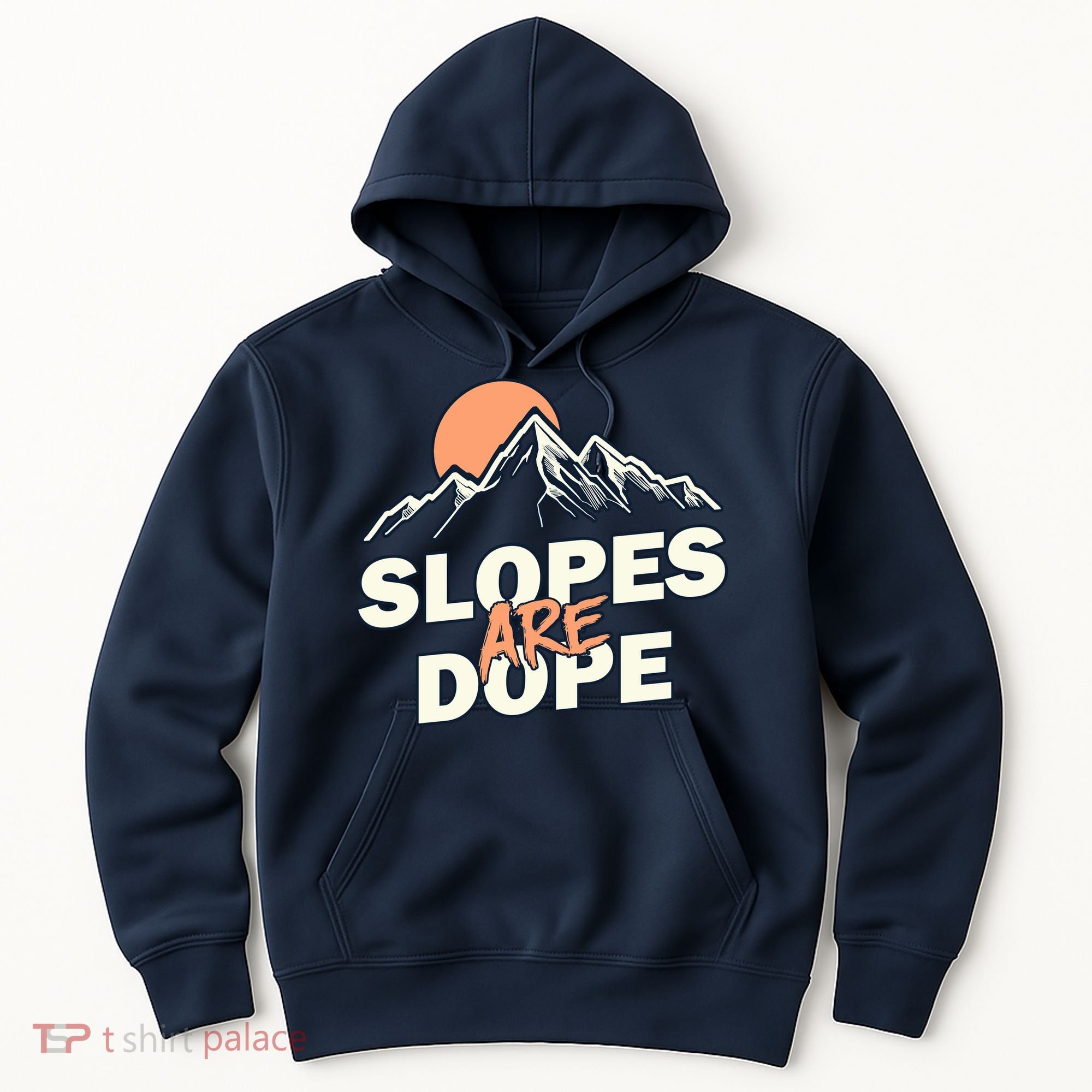 Slopes Are Dope Funny Skiing Hoodie