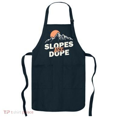 Slopes Are Dope Funny Skiing Apron