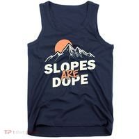 Slopes Are Dope Funny Skiing Tank Top thumb 0