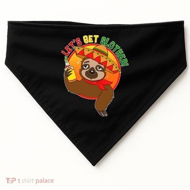 Sloth Cinco De Mayo Let's Get Slothed USA-Made Doggie Bandana