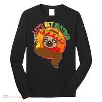 Sloth Cinco De Mayo Let's Get Slothed Long Sleeve Shirt thumb 0