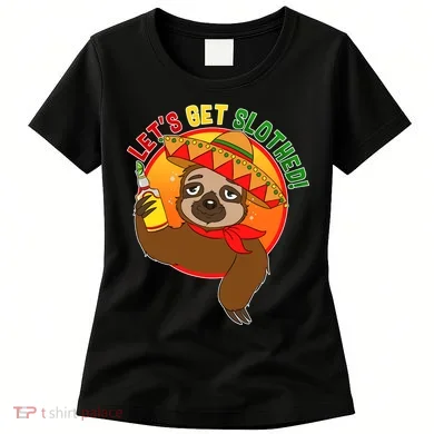 Sloth Cinco De Mayo Let's Get Slothed Women's T-Shirt