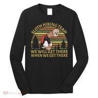 Sloth Hiking Team We Will Get There When We Get There Long Sleeve Shirt thumb 0