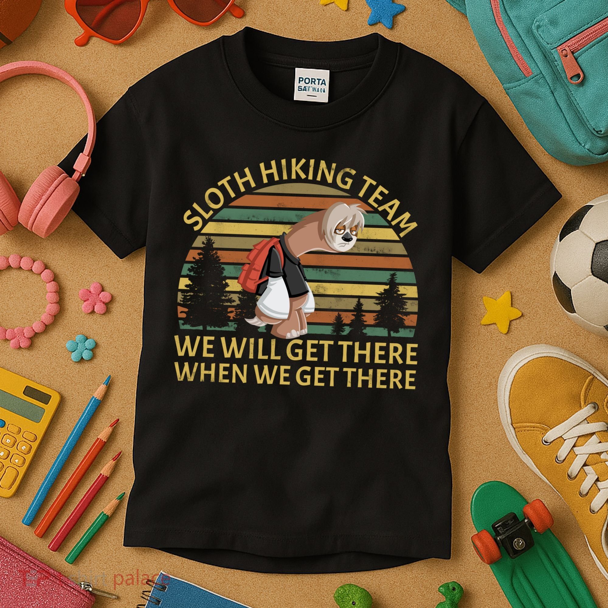 Sloth Hiking Team We Will Get There When We Get There Kids T-Shirt