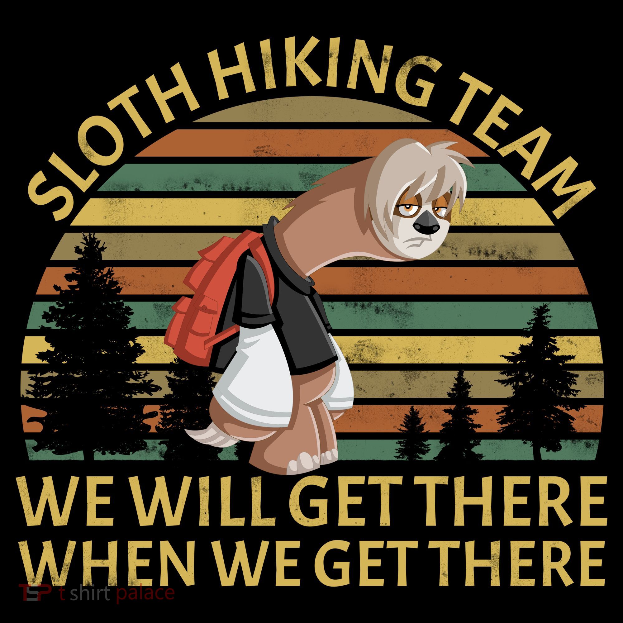 Sloth Hiking Team We Will Get There When We Get There Tote Bag