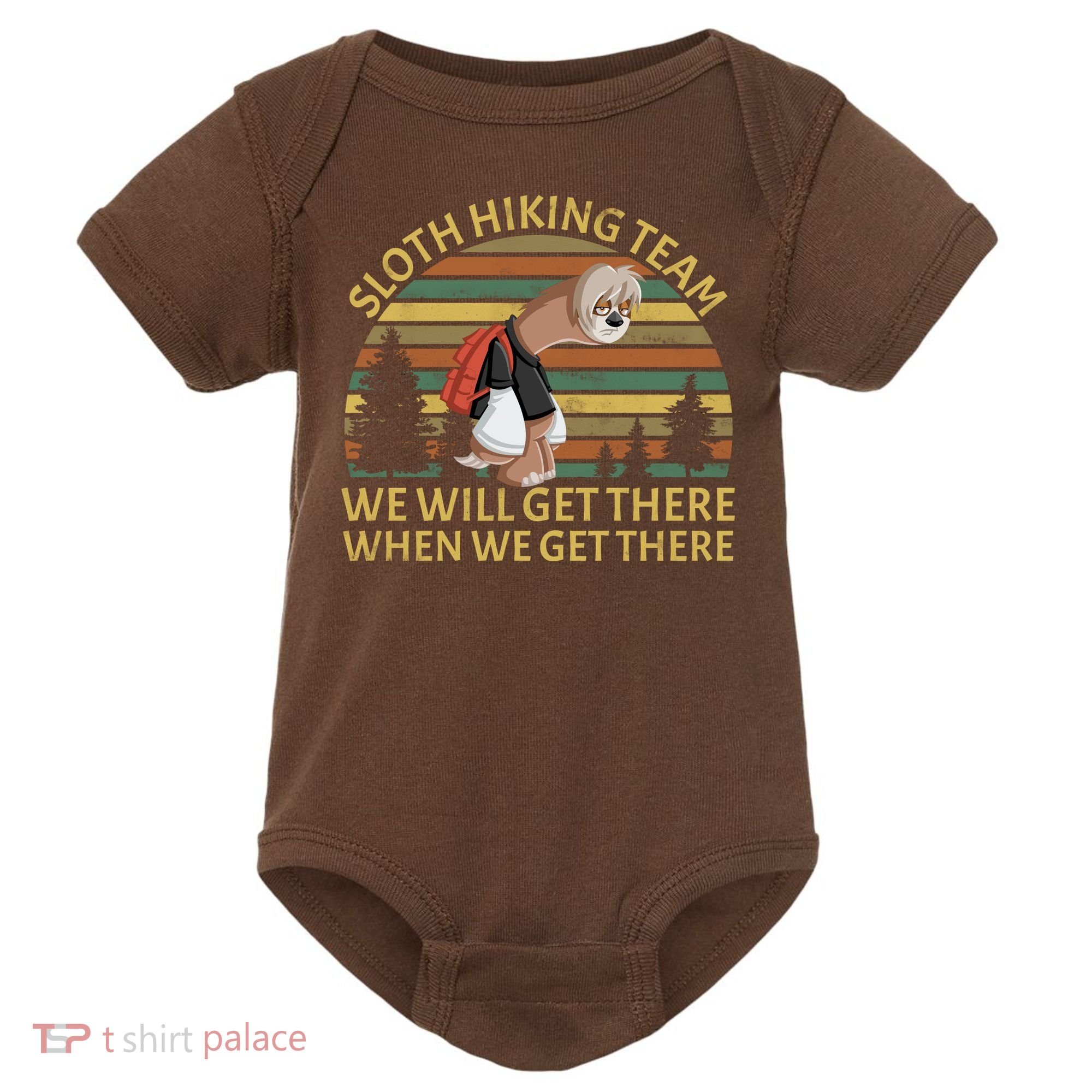 Sloth Hiking Team We Will Get There When We Get There Baby Bodysuit