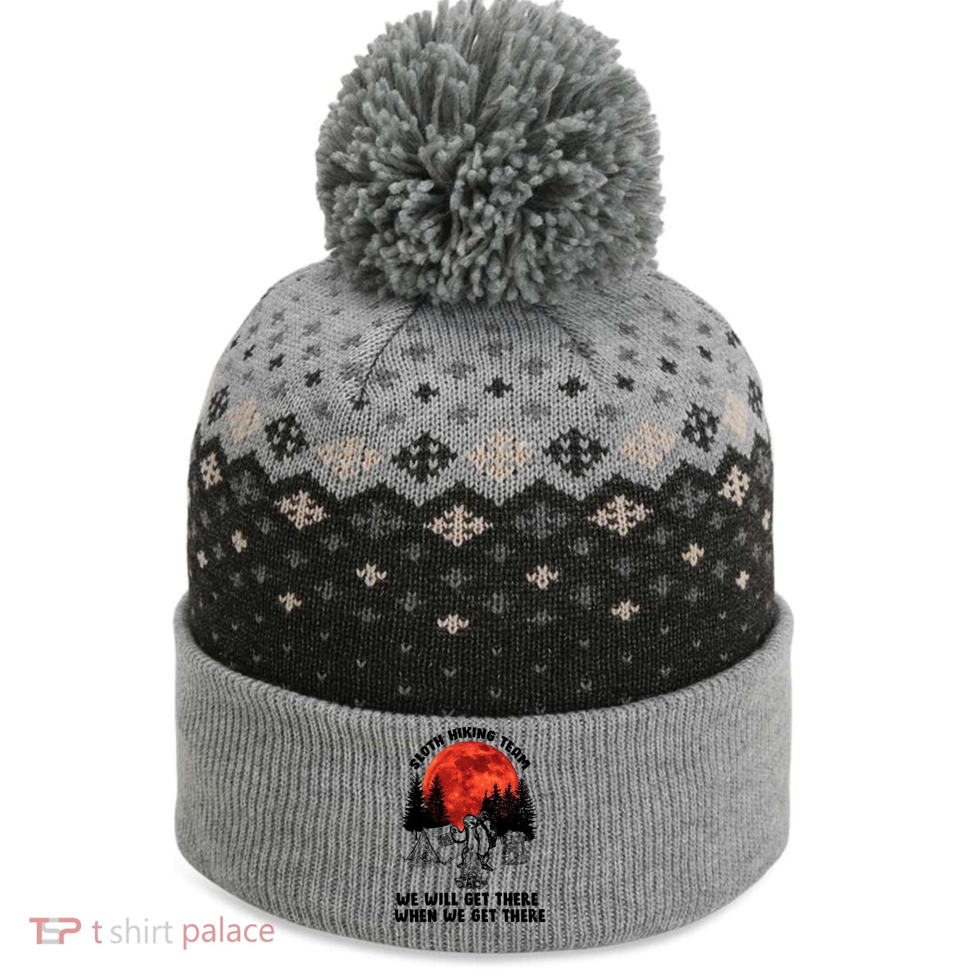 Sloth Hiking Team Will Get We There Funny Camping The Baniff Cuffed Pom Beanie