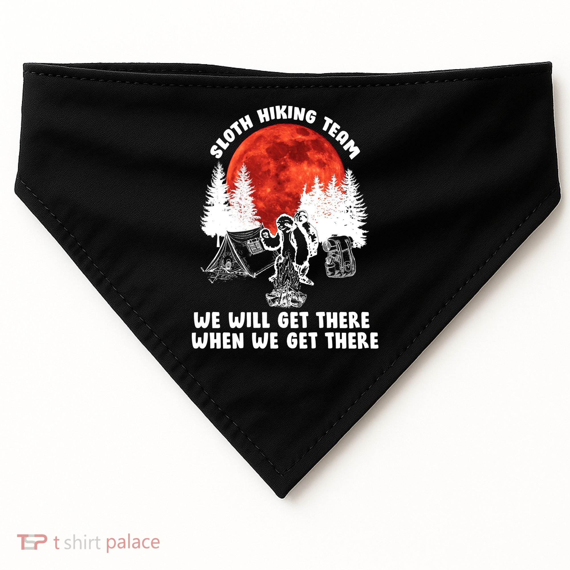 Sloth Hiking Team Will Get We There Funny Camping USA-Made Doggie Bandana
