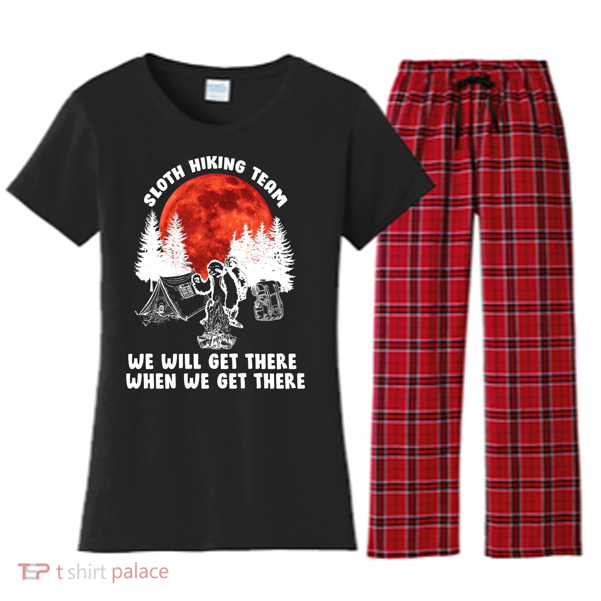 Sloth Hiking Team Will Get We There Funny Camping Women's Flannel Pajama Set
