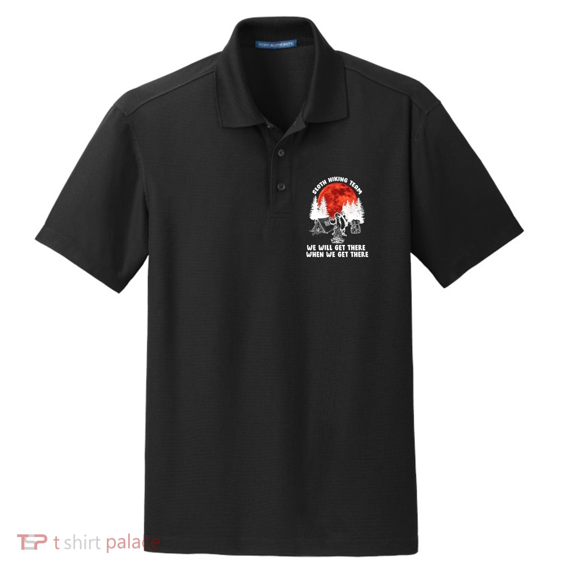 Sloth Hiking Team Will Get We There Funny Camping Dry Zone Grid Polo