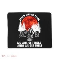Sloth Hiking Team Will Get We There Funny Camping Mousepad thumb 0
