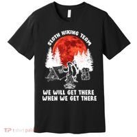 Sloth Hiking Team Will Get We There Funny Camping Premium T-Shirt thumb 0