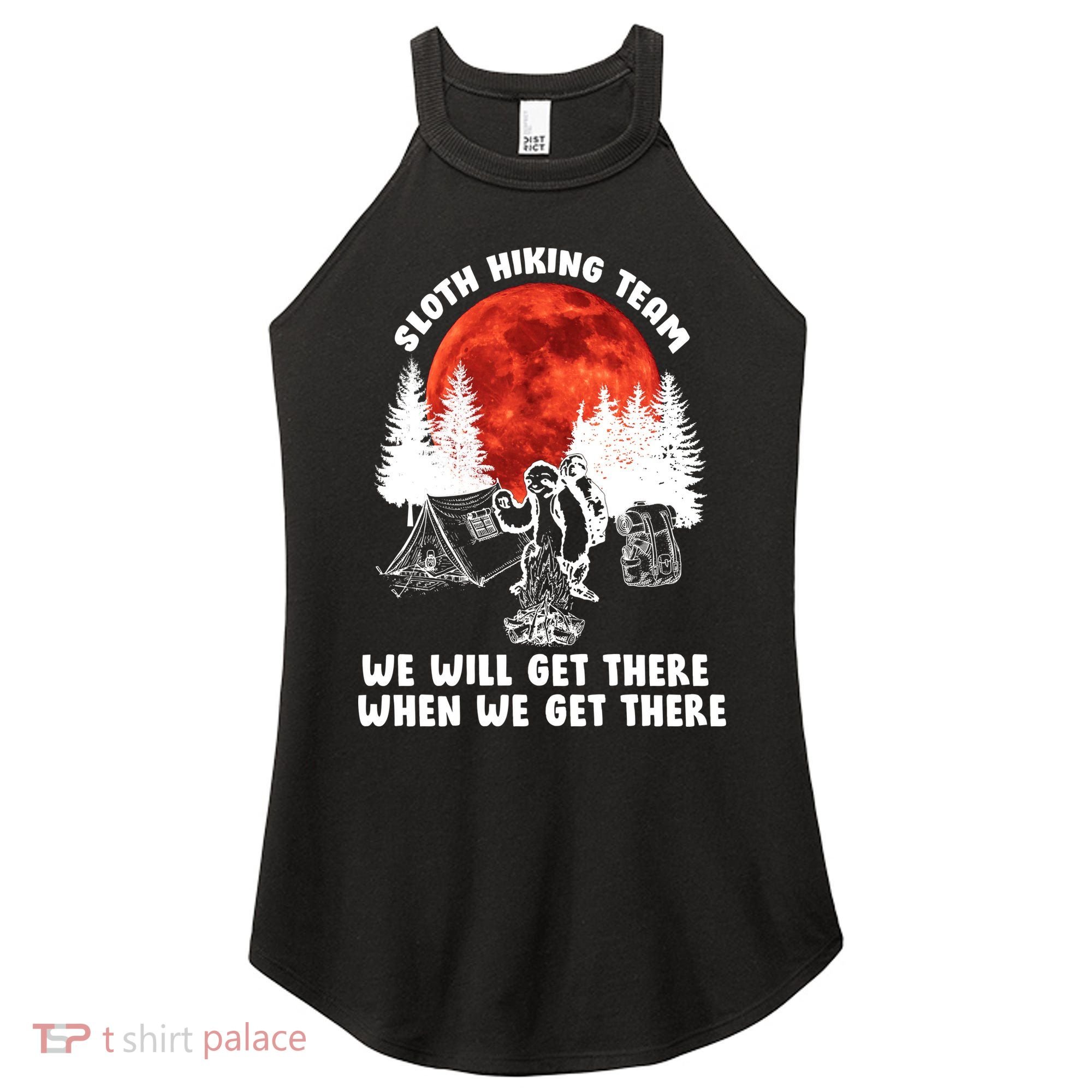 Sloth Hiking Team Will Get We There Funny Camping Women's Perfect Tri Rocker Tank